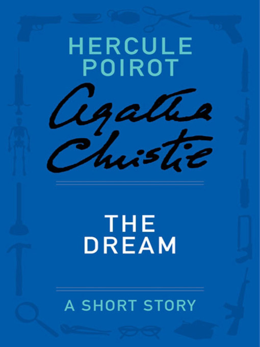 Title details for The Dream by Agatha Christie - Wait list